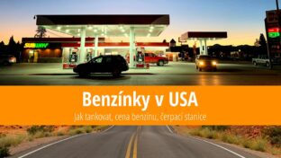 Benzínky v USA: Jak tankovat, cena benzínu, čerpací stanice