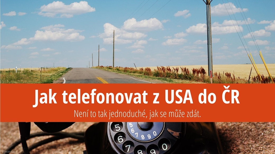 Jak telefonovat z USA do Česka