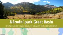 Národní park Great Basin: Informace, co vidět a rady před cestou