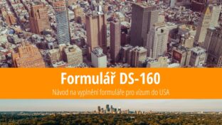 Návod: Jak vyplnit formulář DS-160 pro vízum do USA