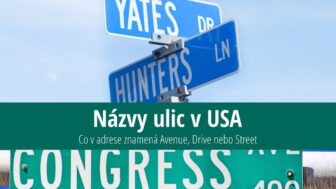 Názvy ulic v USA – co znamená Avenue, Drive nebo Street