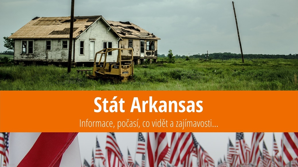 Stát Arkansas: Mapa, památky, města a zajímavosti