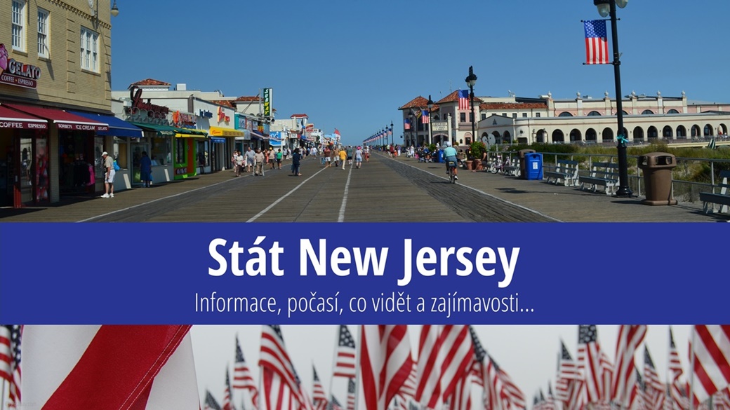 Stát New Jersey: Mapa, památky, města a zajímavosti
