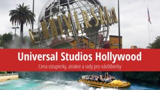 Universal Studios Hollywood: Cena vstupenky, atrakce a tipy