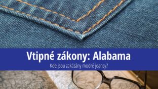 Vtipné zákony Alabama: Kde jsou zakázány modré jeansy?