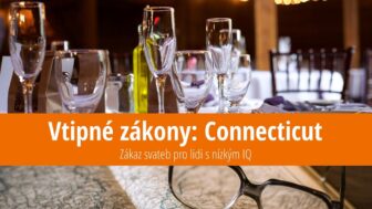 Vtipné zákony Connecticut: Zákaz svateb pro lidi s nízkým IQ