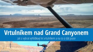 Let vrtulníkem nad Grand Canyonem: Cena a moje zkušenosti